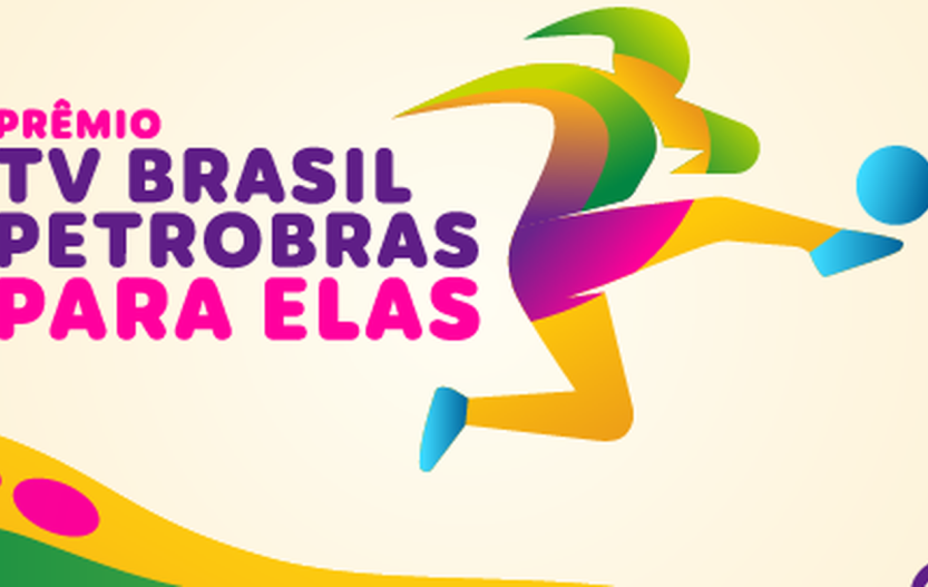 EBC lança convocatória do Prêmio TV Brasil Petrobras Para Elas
